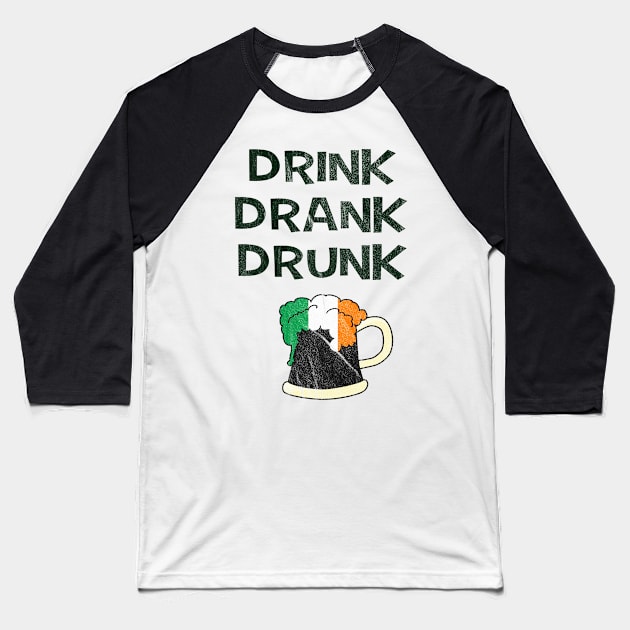 St Patrick's St Paddy's St Patty's Day Drink Drank Drunk Baseball T-Shirt by familycuteycom